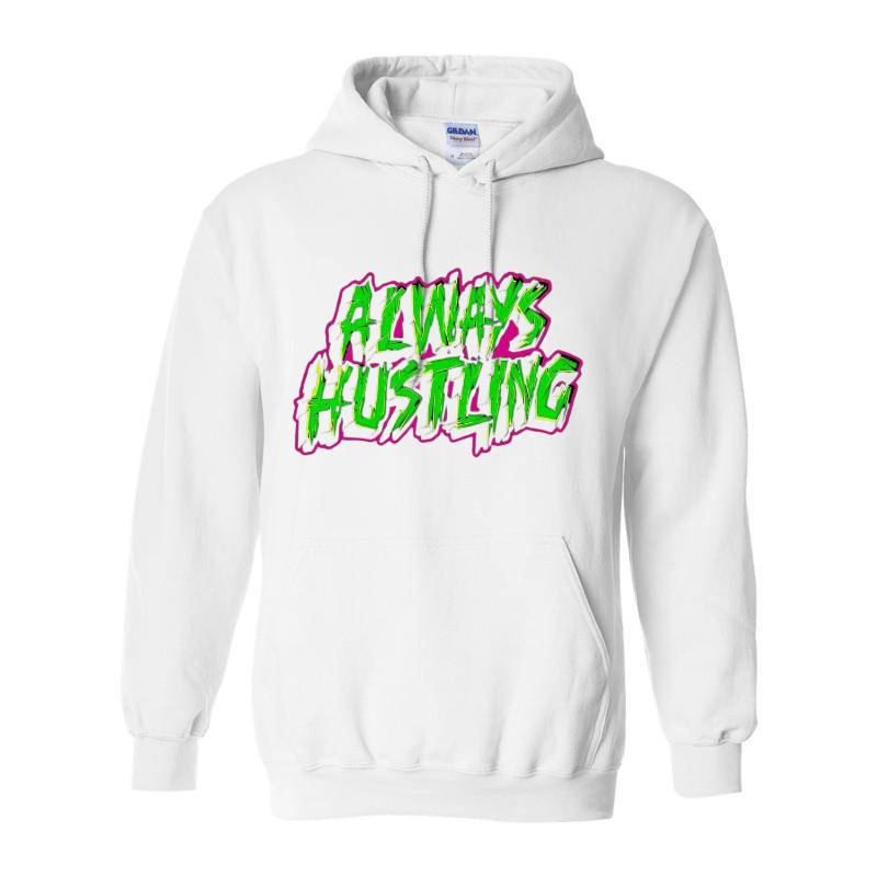 Always Hustling Hoodie