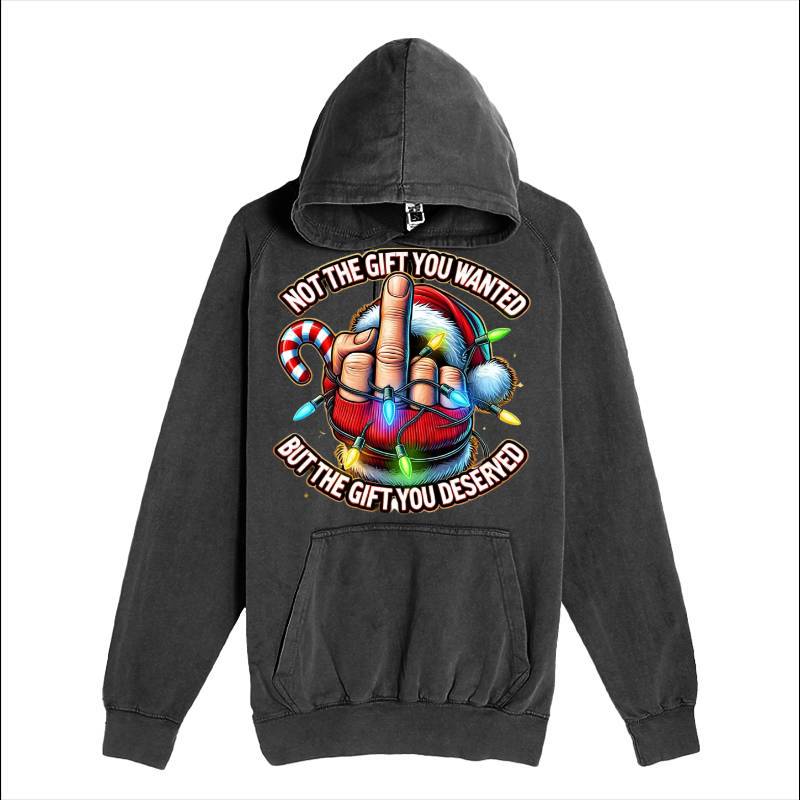 Not The Gift You Wanted Hoodie
