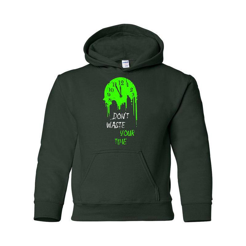Don't Waste Your Time Hooded Sweatshirt