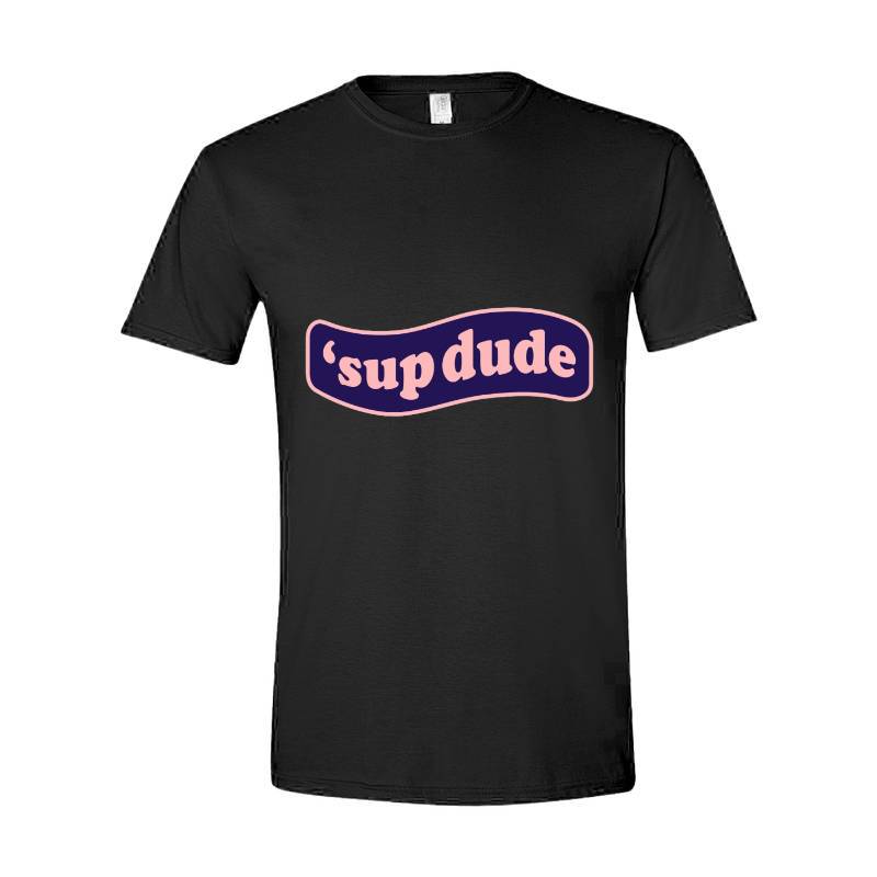 Whatsup dude T-Shirt