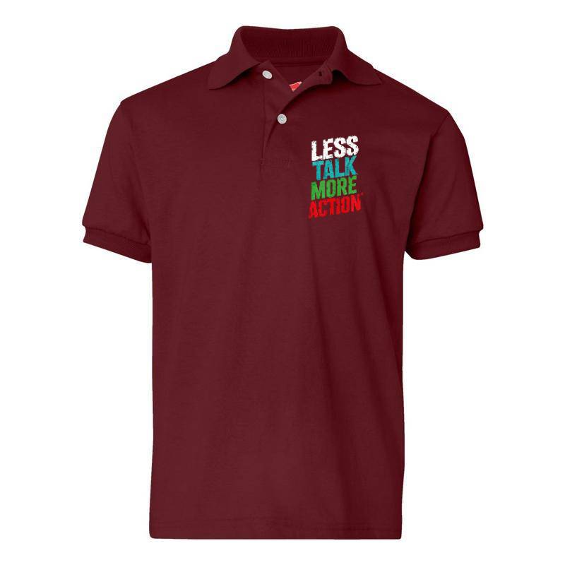 Less Talk More Action Polo T-Shirt