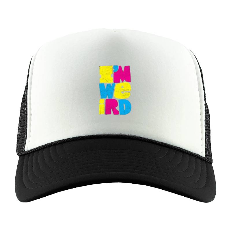 I'm Weird Trucker Hat