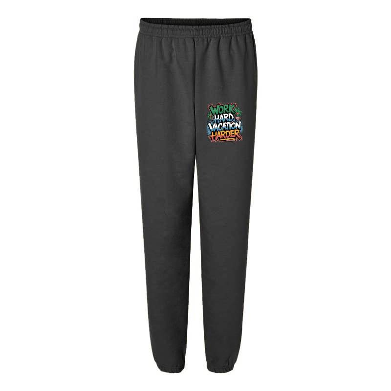 Work Hard Vacation Harder Sweatpants