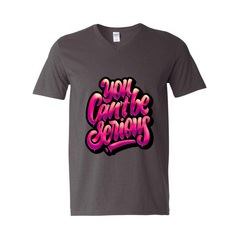 You Cant Be Serious V-Neck T-Shirt