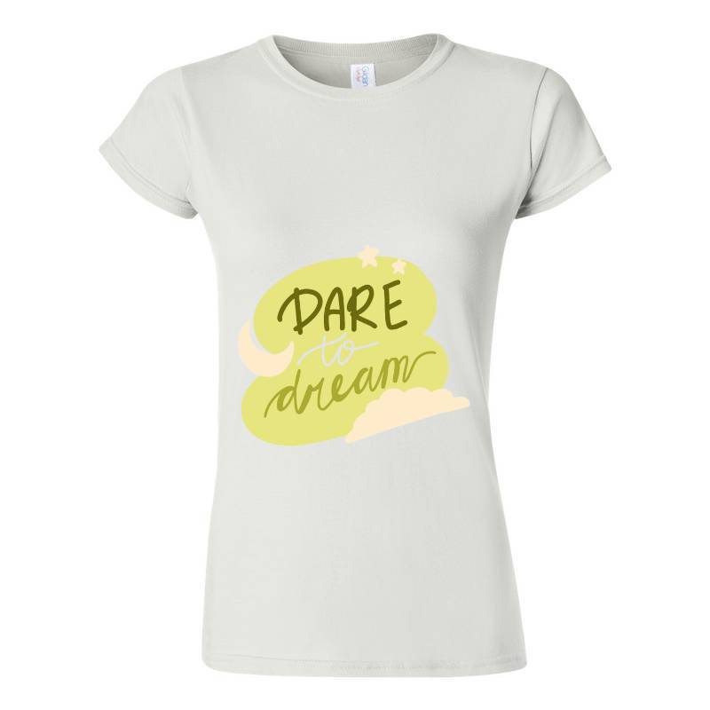 Dare to dream T-Shirt