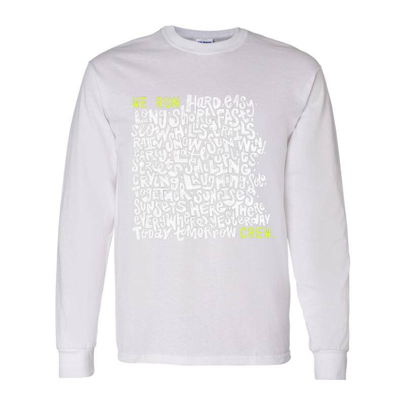 We Run Crew Long Sleeve Shirt