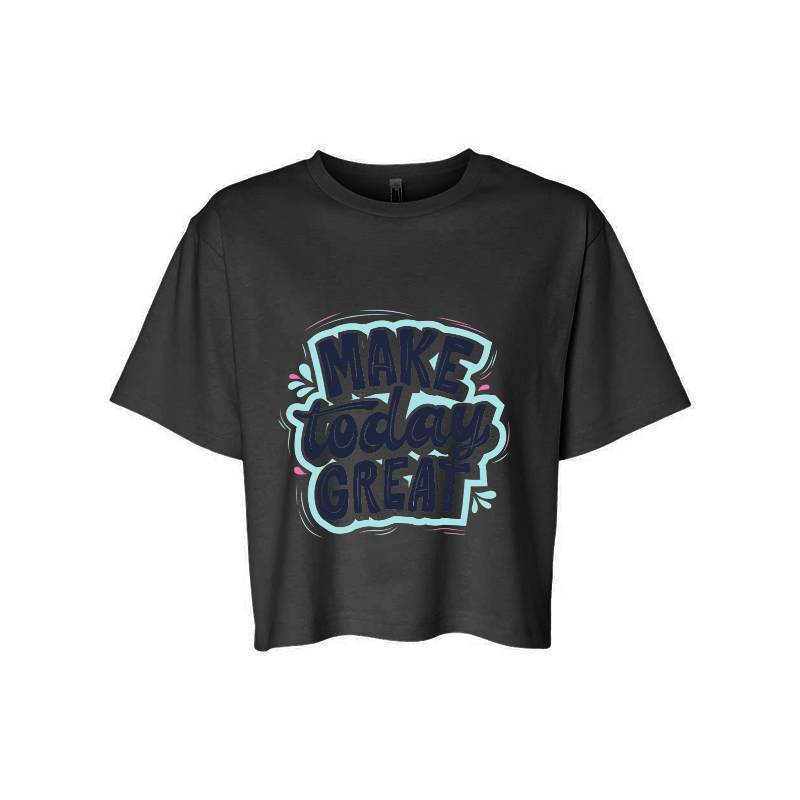 Make Today Great T-Shirt