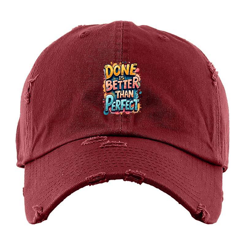 Done Is Better Than Perfect Baseball Cap