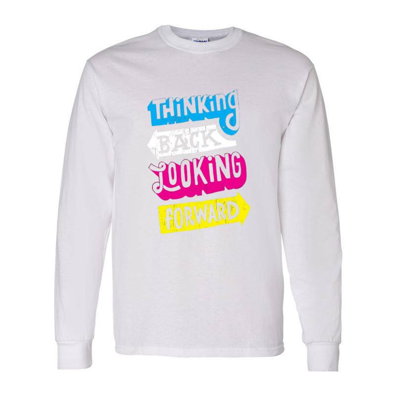 Thinking Back Looking Forward Long Sleeve Shirt