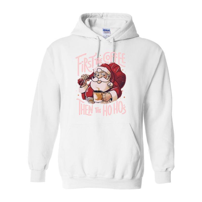 Cofee Then Ho Ho Ho Hoodie