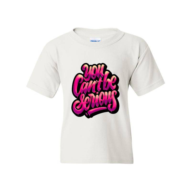 You Cant Be Serious T-Shirt