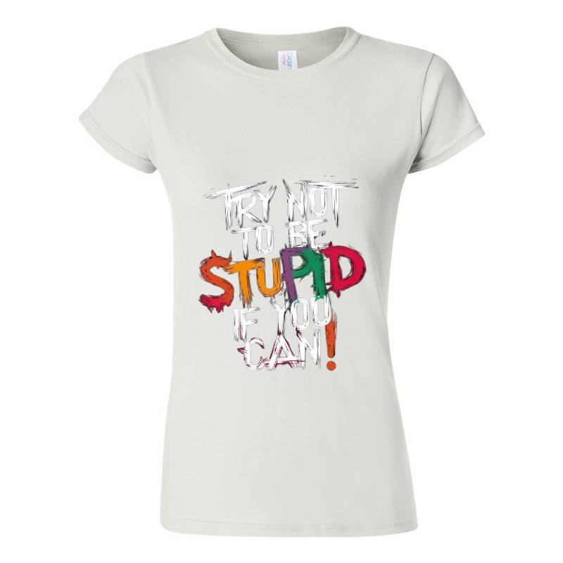Stupid T-Shirt