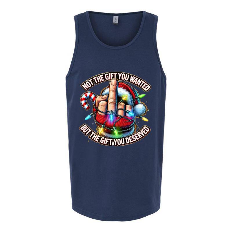 Not The Gift You Wanted Tank Top T-Shirt