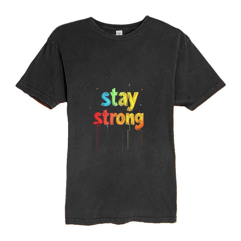 Stay Strong T-Shirt