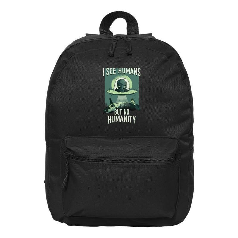 I See Humans But Nı Humanity Backpack