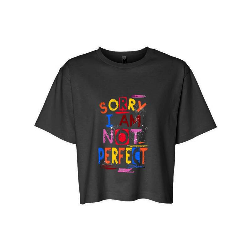 Sorry I Am Not Perfect T-Shirt