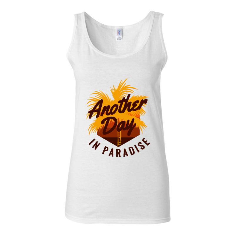 Another Day In Paradise Tank Top T-Shirt