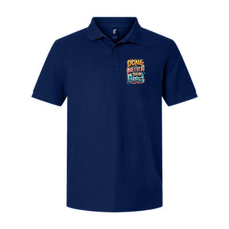 Done Is Better Than Perfect Polo T-Shirt