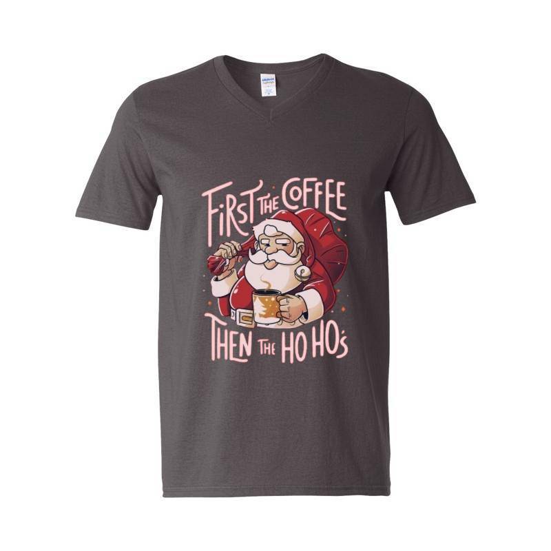 Cofee Then Ho Ho Ho V-Neck T-Shirt