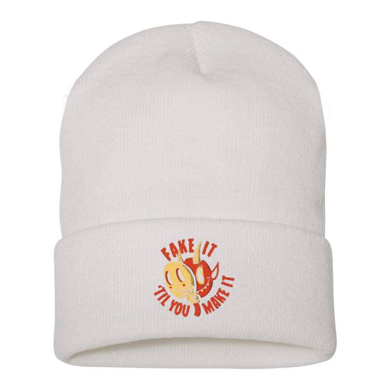 FAKE IT 'TIL YOU MAKE IT Beanie