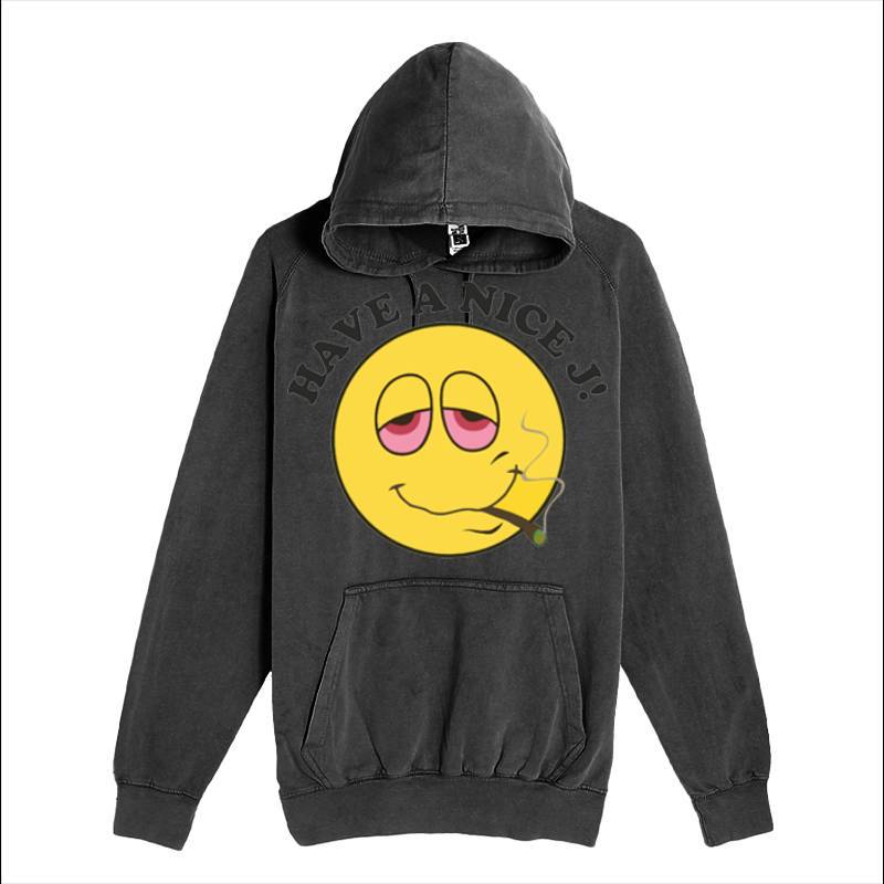 Have A Nice Hoodie
