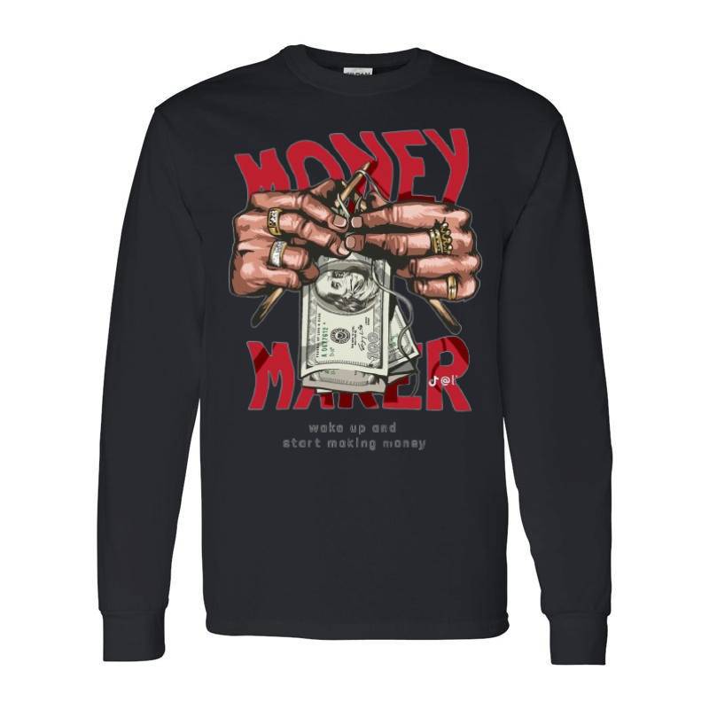 Money maker Long Sleeve Shirt