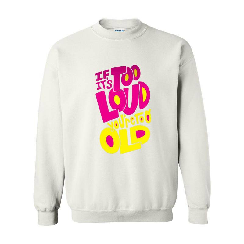 Too Loud Crewneck Sweatshirt 