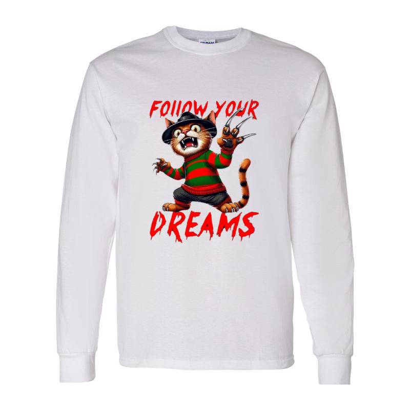 Follow Your Dreams Long Sleeve Shirt