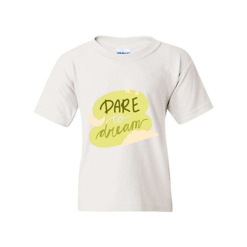 Dare to dream T-Shirt