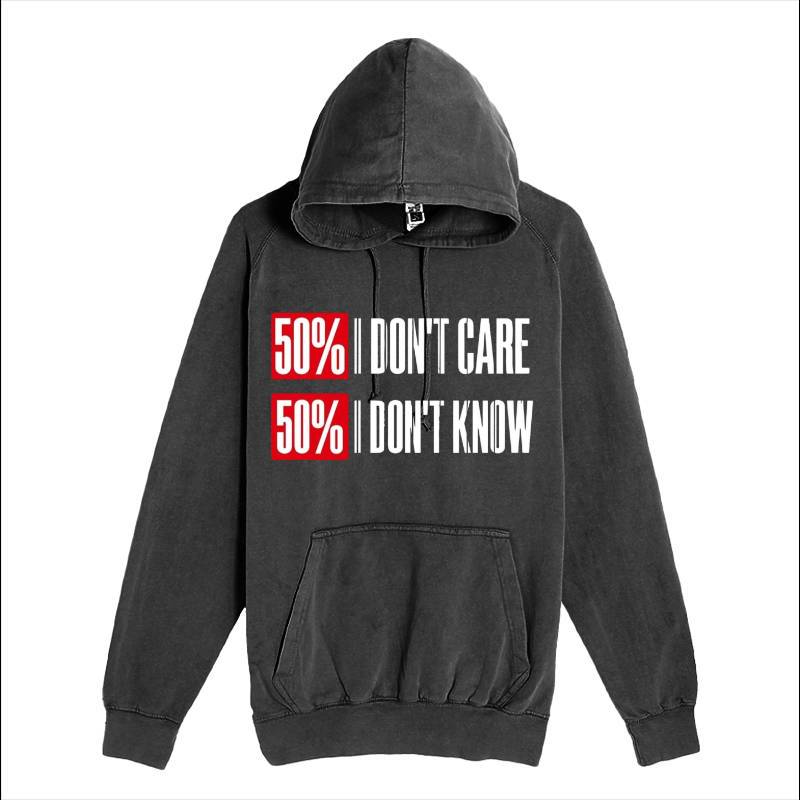 Dont Care Dont Know Hoodie