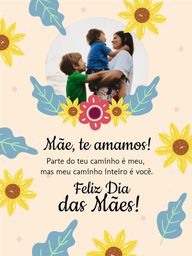 Cartão Dia das Mães com Foto e Girassóis para Editar Online Cartão Dia das Mães com Foto e Girassóis para Editar Online