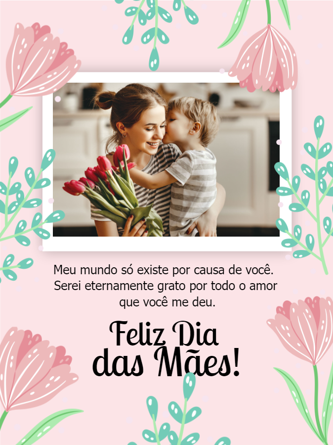 Cartão de Dia das Mães com Foto Floral para Editar Online Cartão de Dia das Mães com Foto Floral para Editar Online