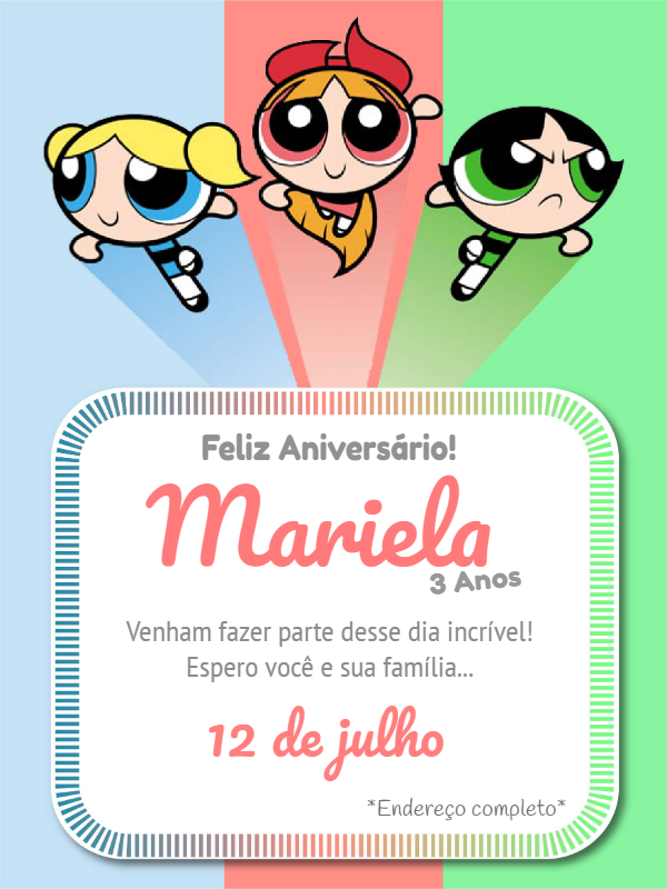 Convite de Aniversário Meninas Super Poderosas para Editar Convite de Aniversário Meninas Super Poderosas para Editar