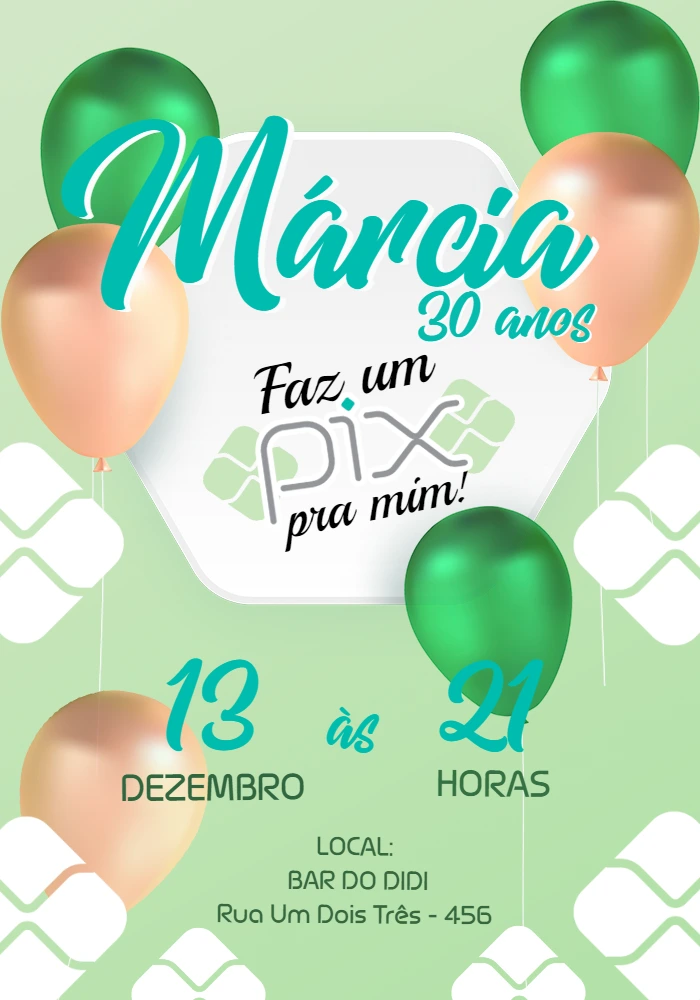 Convite de Aniversário Faz um PIX pra Mim para Editar Online