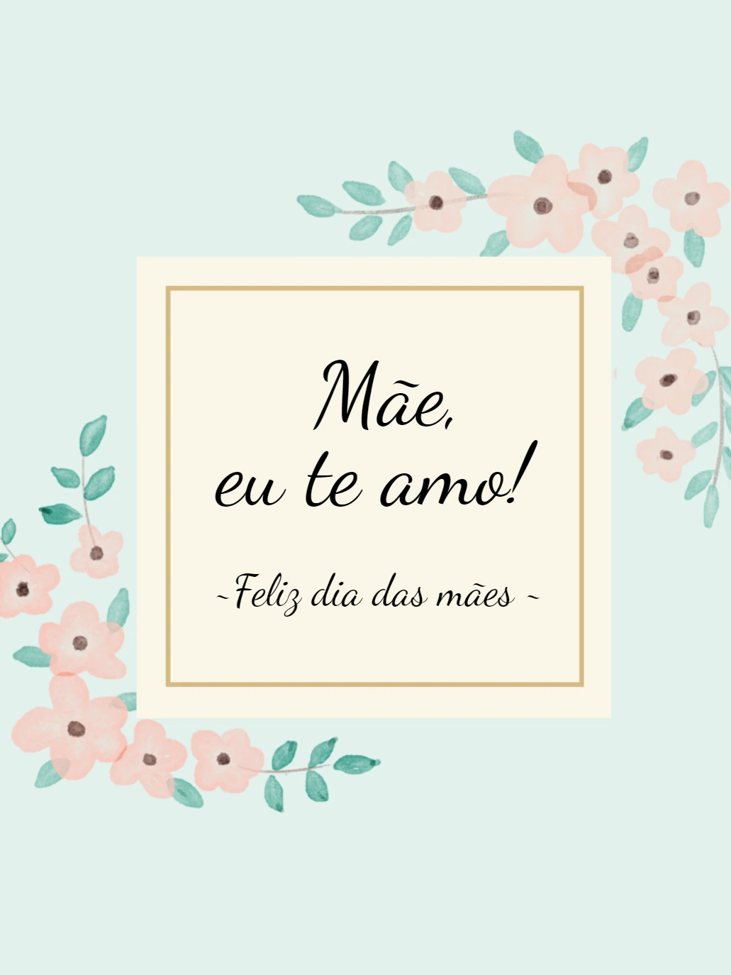 Cartão Dia das Mães Floral para Editar Online e Enviar