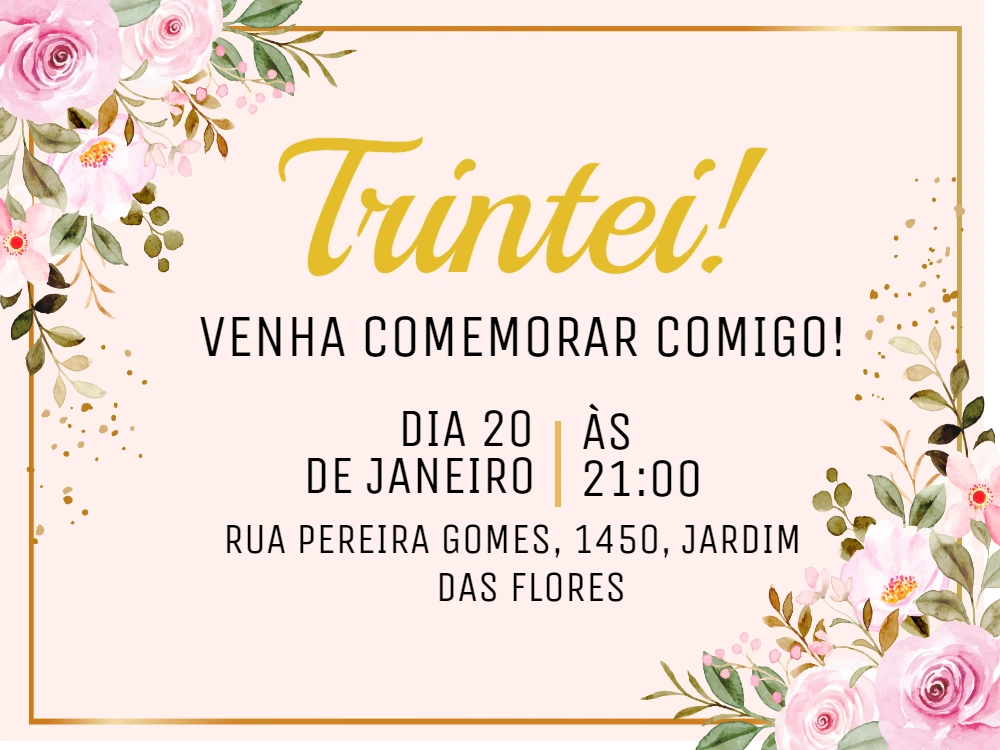 Convite Aniversário 30 Anos Trintei Floral para Editar