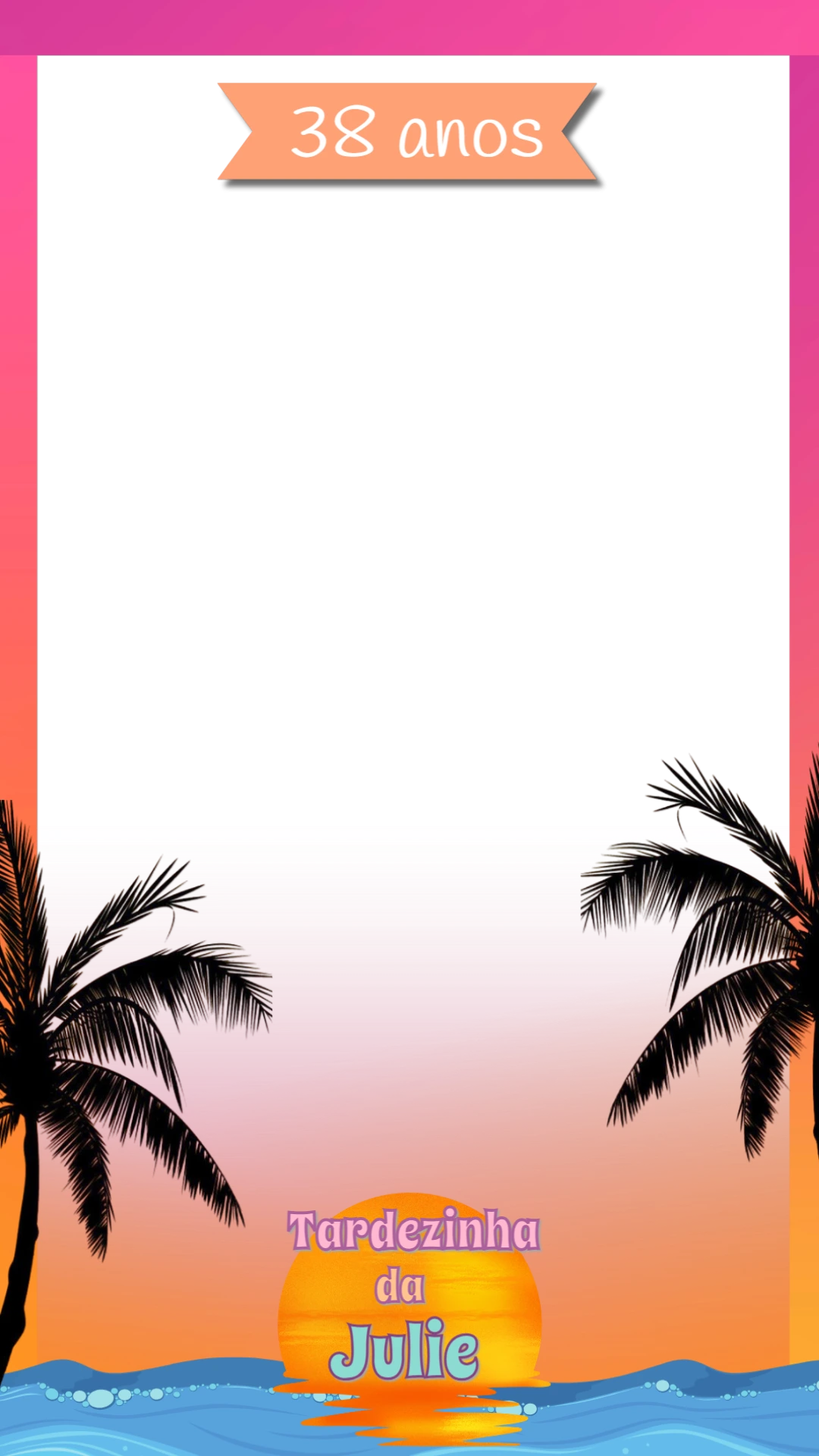 Moldura Stories Aniversário Tardezinha para Editar Online