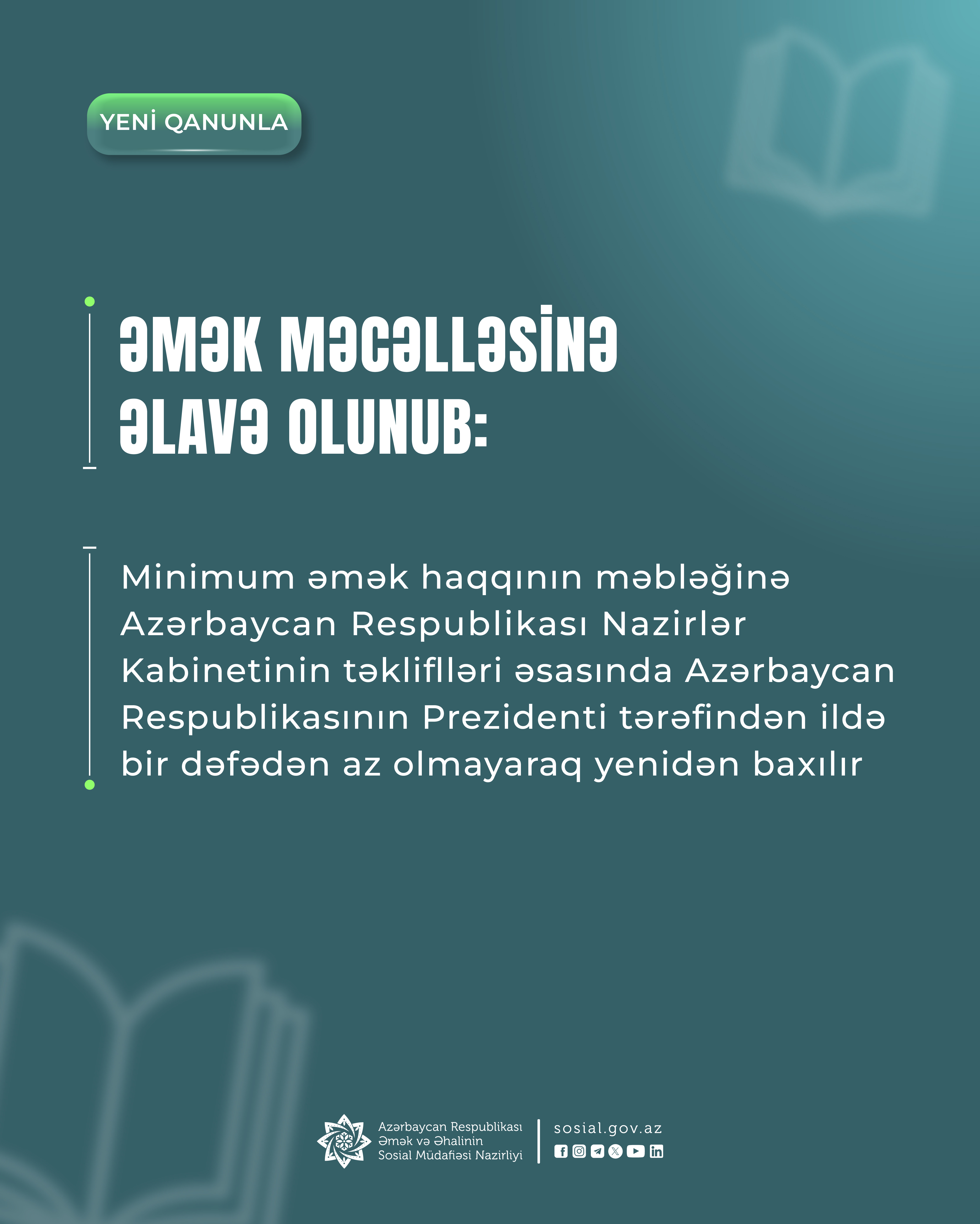 Əmək Məcəlləsinə minimum əməkhaqqı məbləğinə hər il azı bir dəfə  yenidən baxılmasına dair əlavə edilib