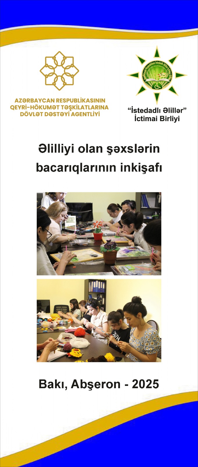 Əlilliyi olan şəxslərin bacarıqlarının inkişafı” layihəsi