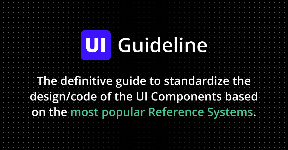 UI Guideline - Component Standardization