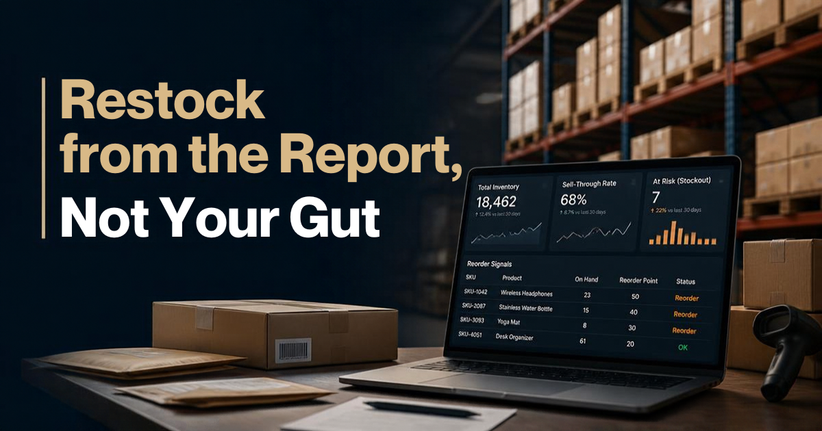 Restock from the Report, Not Your Gut