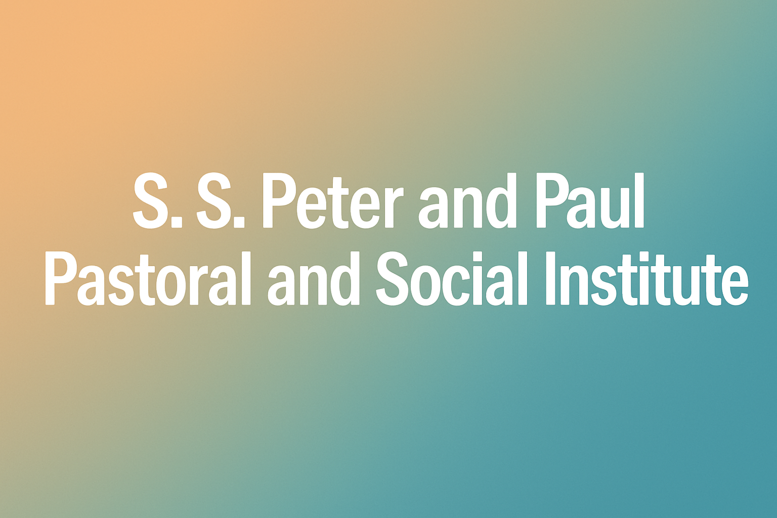 Campus of S. S. Peter and Paul Pastoral and Social Institute