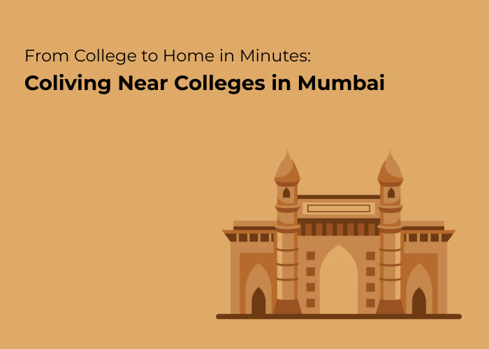 Coliving Near Colleges in Mumba