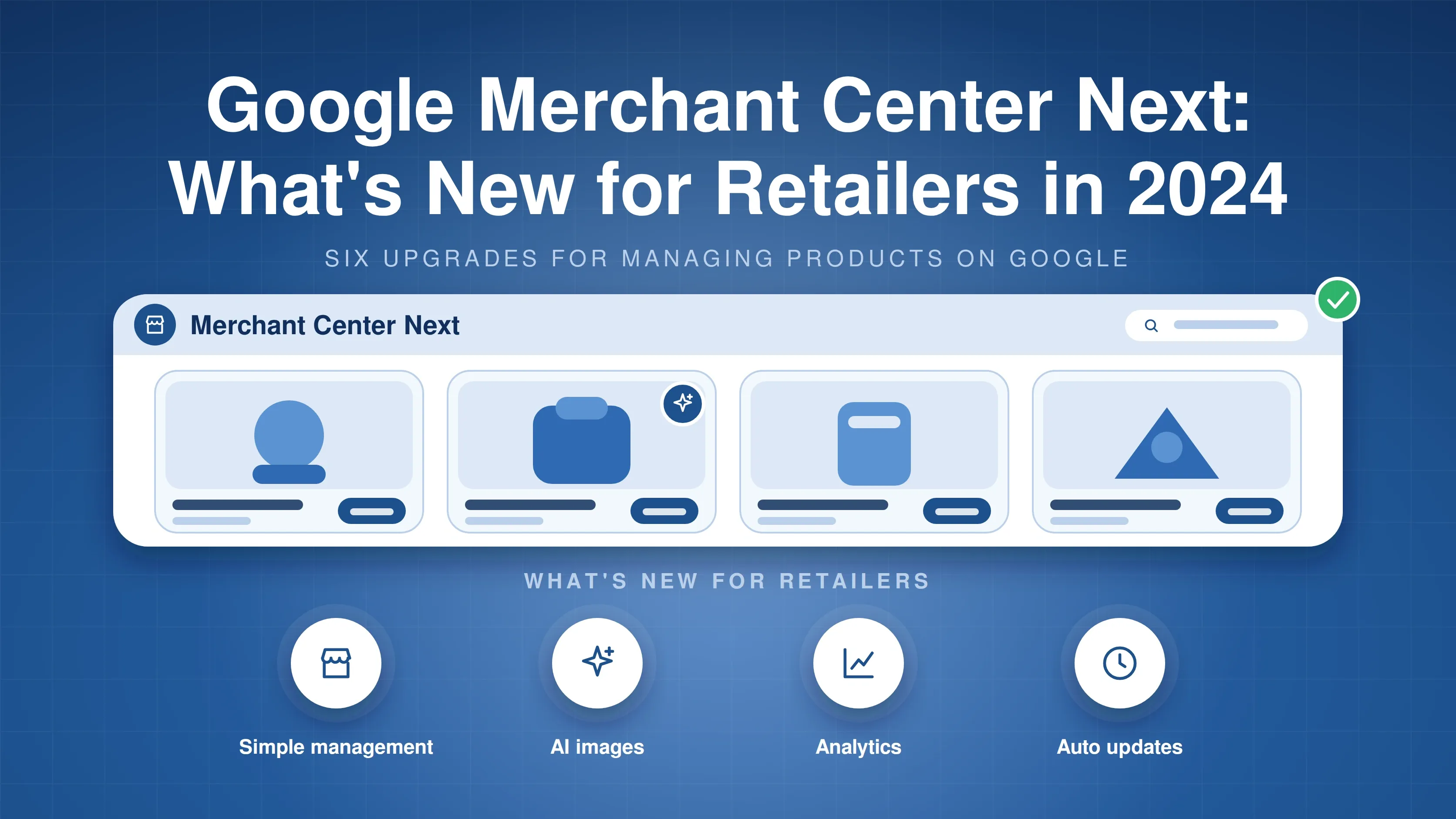 A Merchant Center Next window with a row of product tiles, one with an AI badge, above four upgrades: simple management, AI images, analytics and auto updates