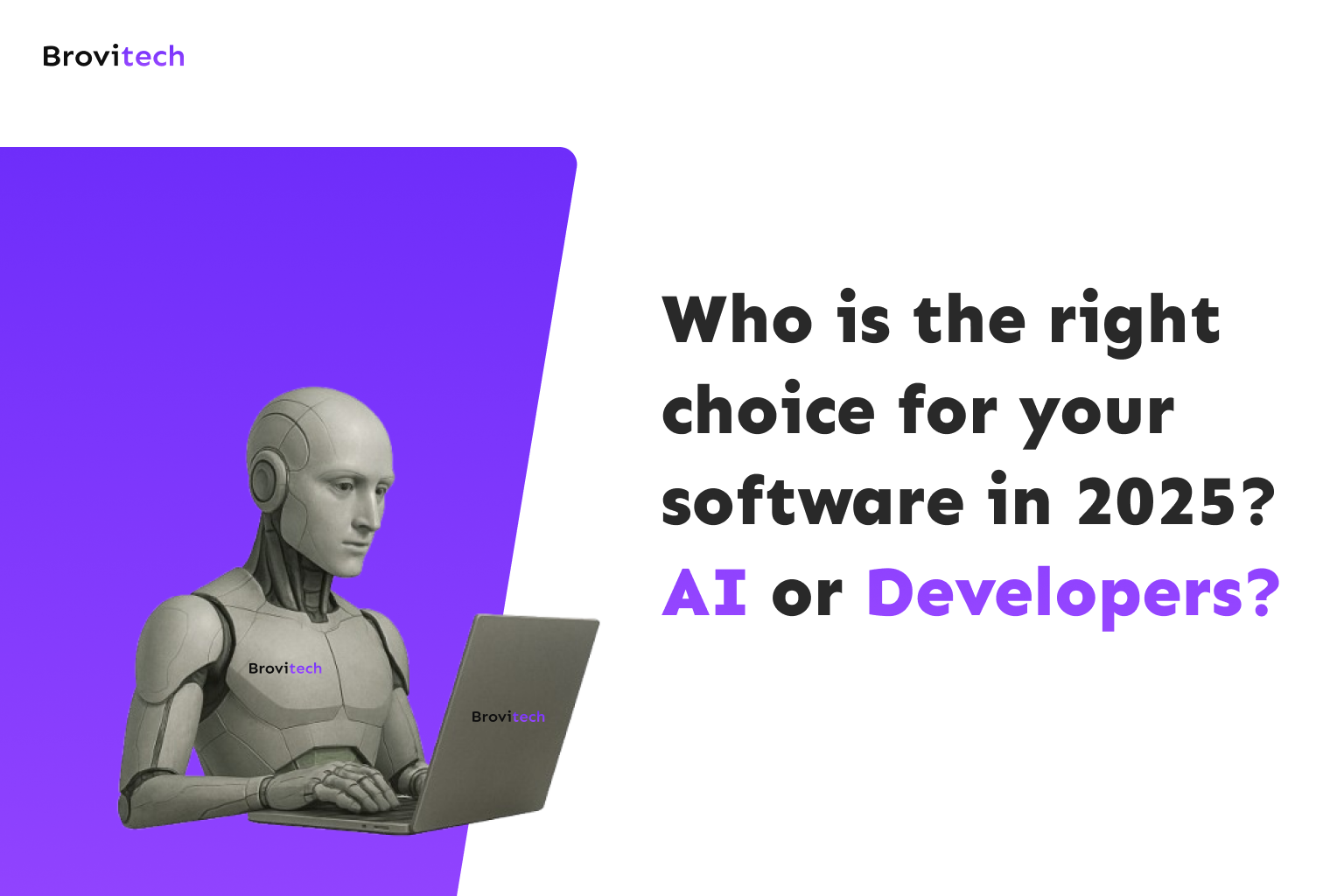 Who is the right choice for your software in 2025? AI or Developers?
