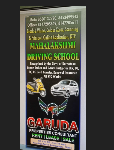 MAHALAKSHMI DRIVING SCHOOL GARUDA PRAPORTY CONSULTANT KUMAR in  Kuvempu Nagara