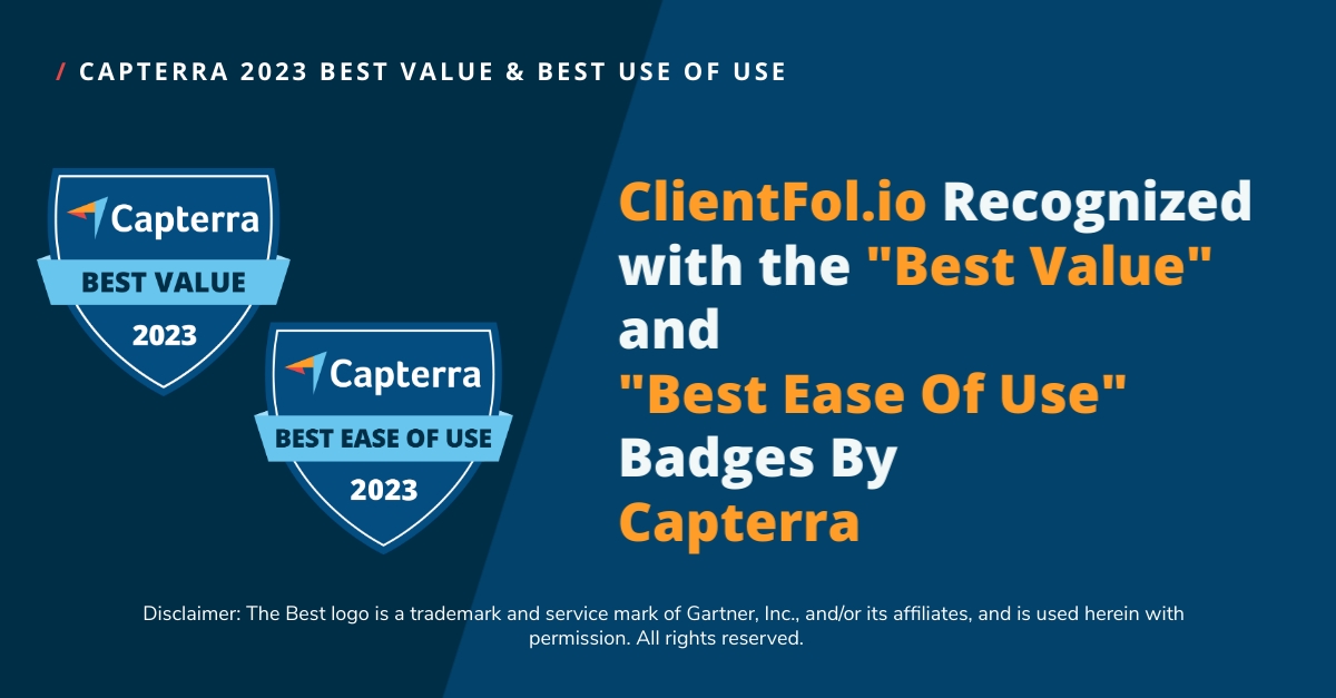 ClientFol.io Recognized with the Best Value and Best Ease of Use Badge from Capterra