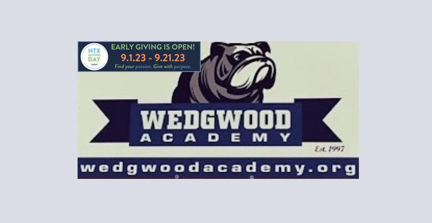 Wedgwood Academy Joins North Texas Giving Day, Invites Community to Support Success