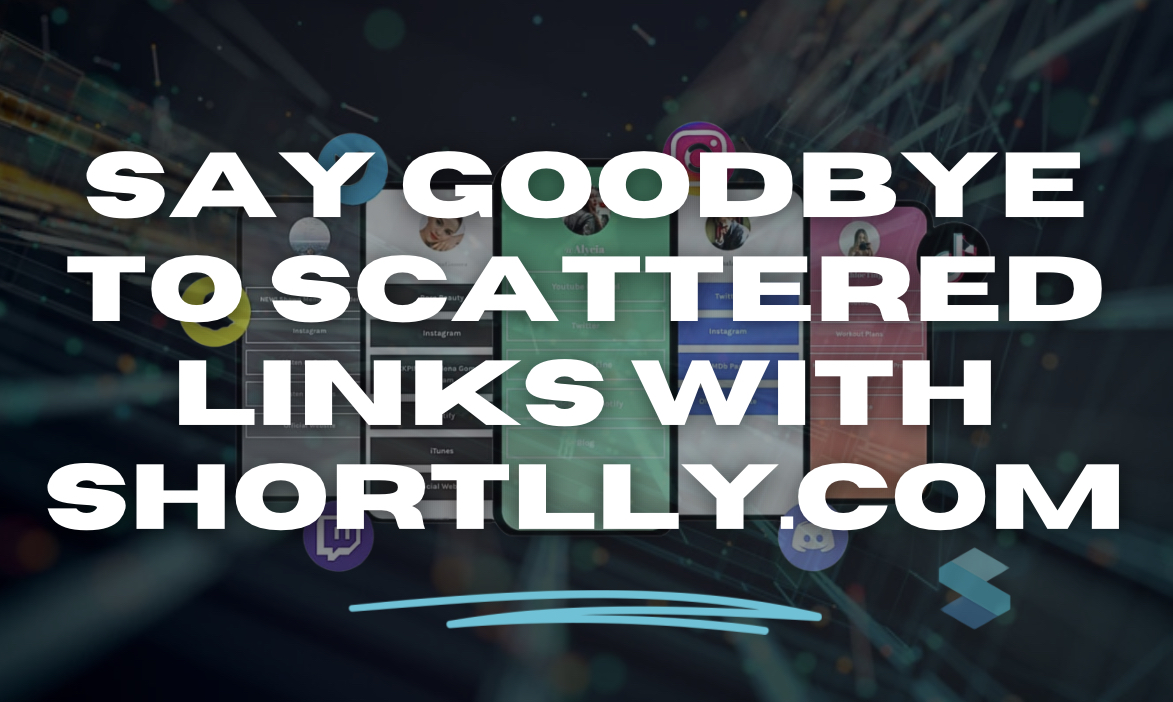 Say goodbye to scattered links with Shortlly.com - the ultimate tool for centralized sharing! 