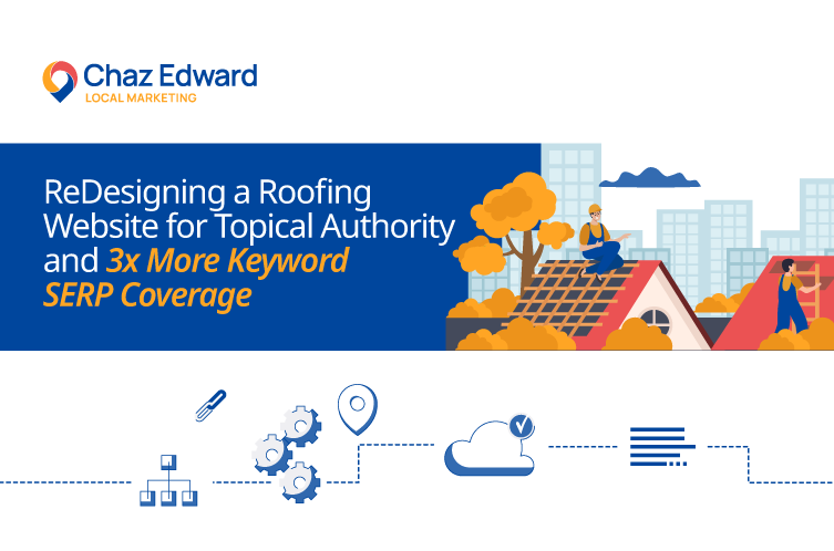 Chaz Edward Local Marketing Drives SEO Success for Roofing Website